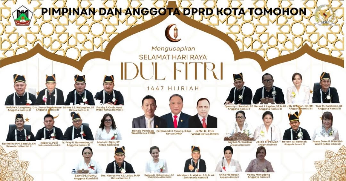 Pimpinan dan Anggota DPRD Tomohon: Selamat Hari Raya Idul Fitri 1447 H